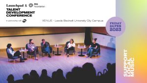Launchpad & PRS Foundation Talent Development Conference image